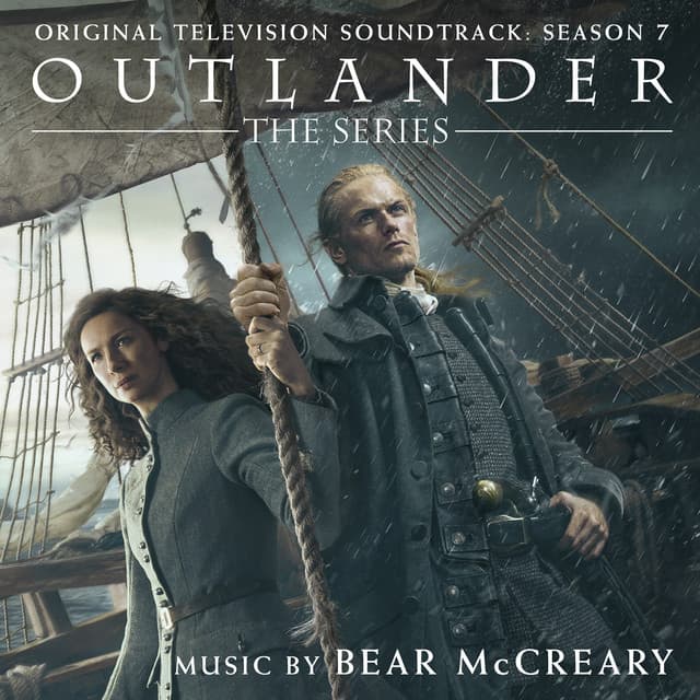 Outlander: Season 7 - Bear McCreary