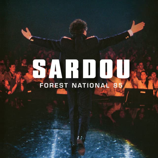 Forest National 85 - Michel Sardou