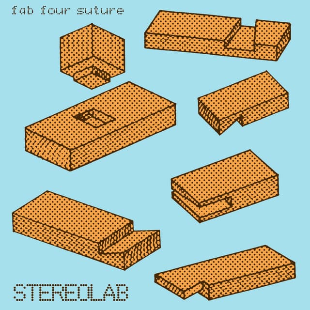 Fab Four Suture - Stereolab