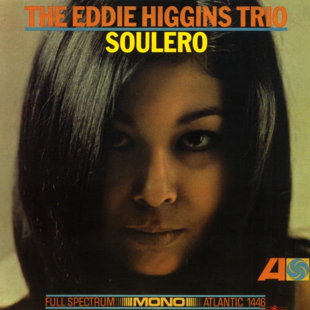 Soulero - The Eddie Higgins Trio