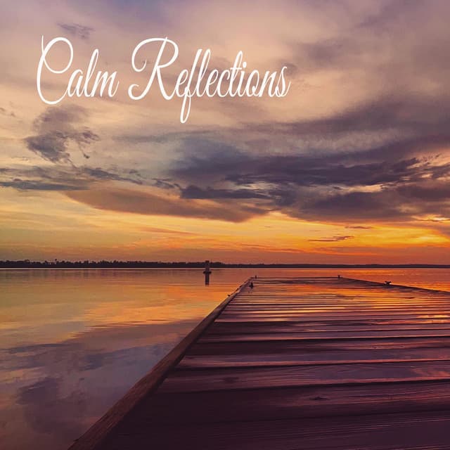 Calm Reflections - Música Relajante