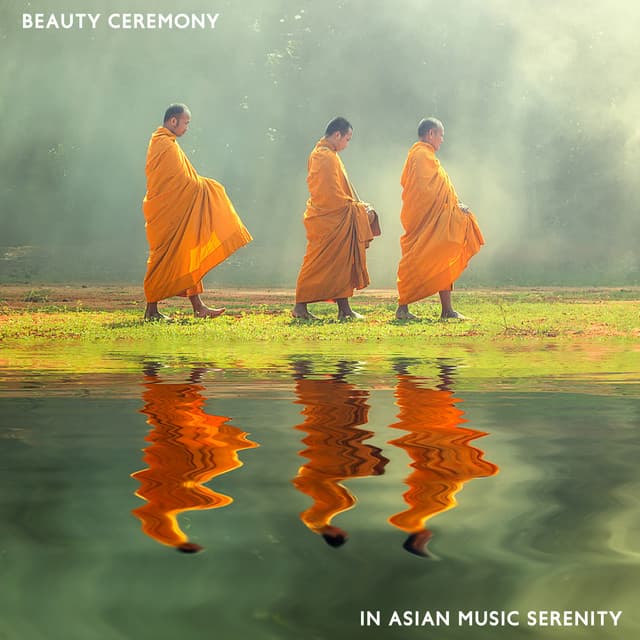Beauty Ceremony in Asian Music Serenity. Zen Spa Music - Zen Serenity Spa Asian Music Relaxation