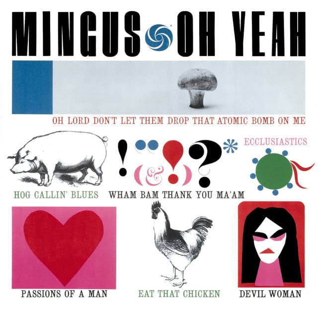 Oh Yeah - Charles Mingus