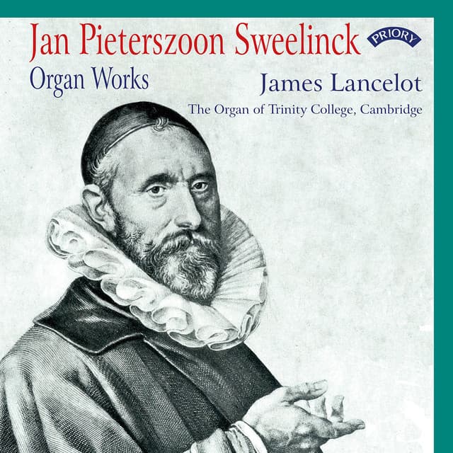 Sweelinck: Works for Organ - Jan Pieterszoon Sweelinck