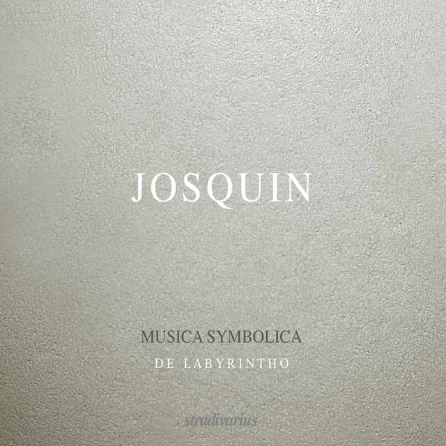 Josquin: Musica symbolica - Josquin des Prez