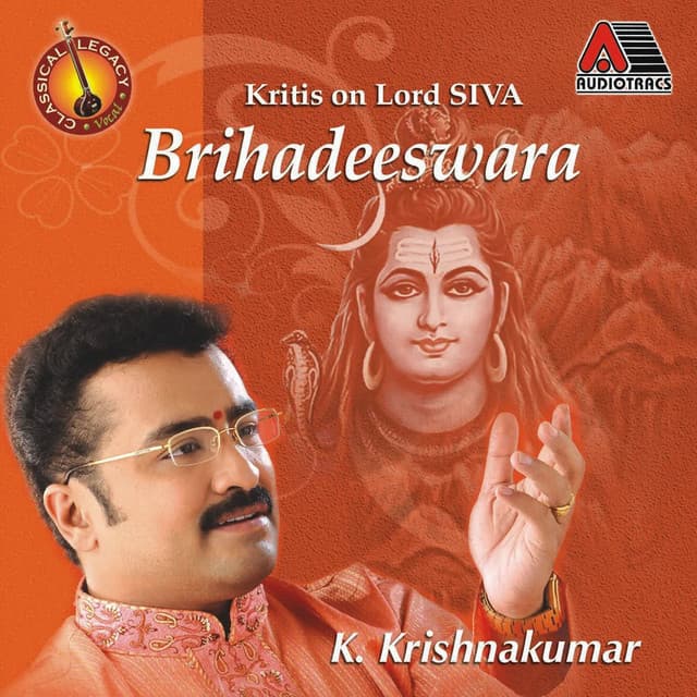 Brihadeeswara Krithis On Shiva - K. Krishnakumar