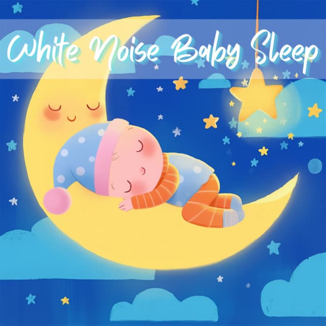 Ultimate White Noise for Baby Sleep Edition - White Noise Baby Sleep