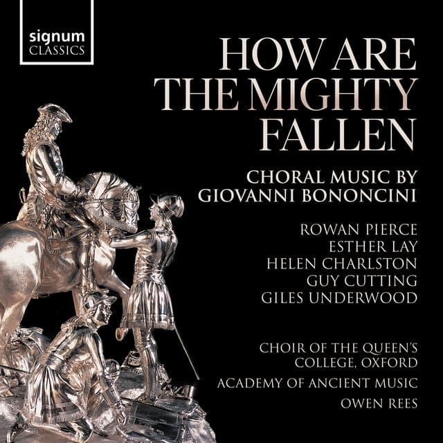 How Are The Mighty Fallen: Choral Music by Giovanni Bononcini - Giovanni Bononcini