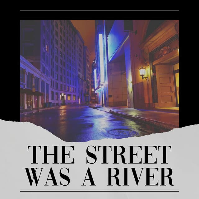 The Street Was a River - Sample Rain Library