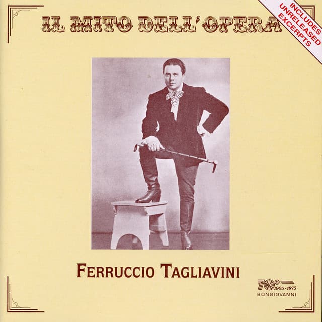 Il mito dell'opera: Ferruccio Tagliavini - Ferruccio Tagliavini