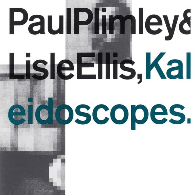 Kaleidoscopes - Paul Plimley