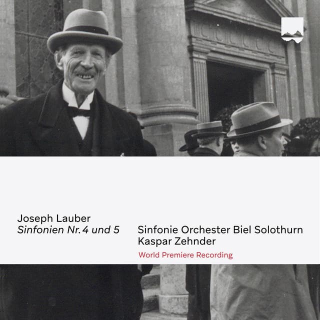 Joseph Lauber Sinfonien No. 4 und 5 - Joseph Lauber