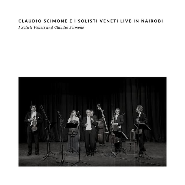 Claudio Scimone e i Solisti Veneti Live in Nairobi - I Solisti Veneti
