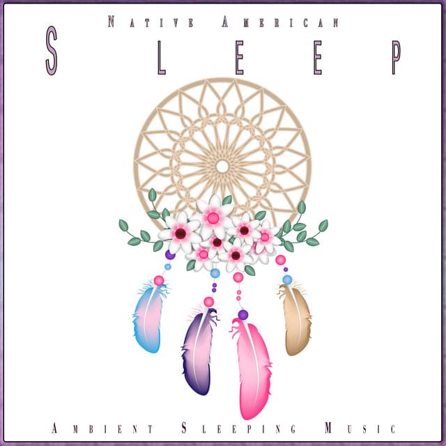 Native American Sleep: Calming Nature Flute Deep Sleep Music - Sleep Music: Native American Flute
