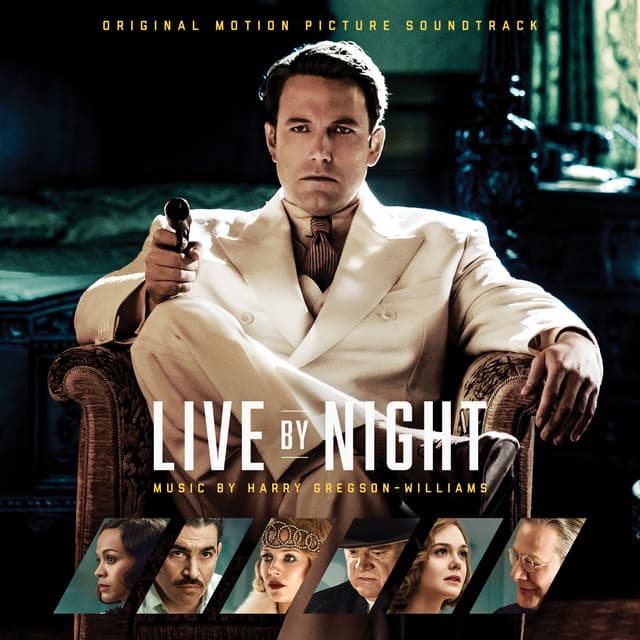 Live by Night - Harry Gregson-Williams