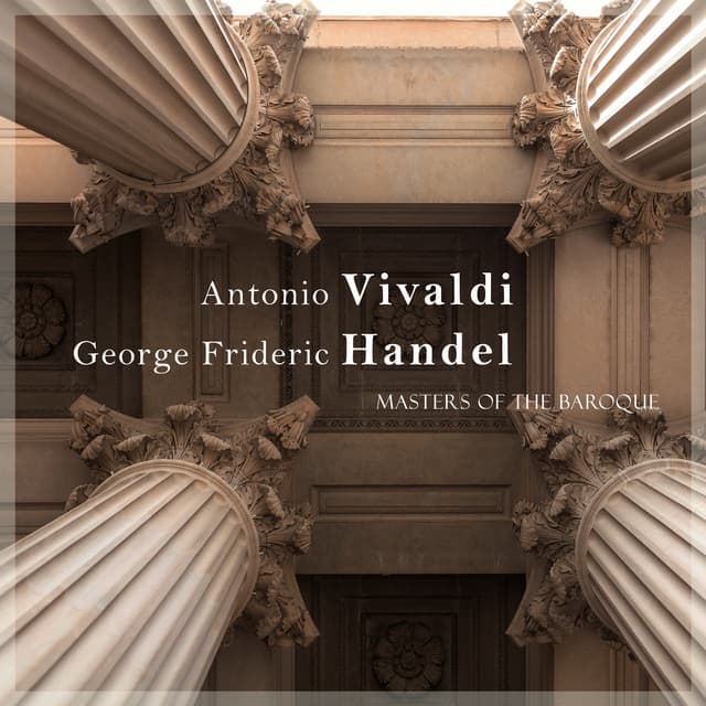 "Antonio Vivaldi & George Frideric Handel" - Baroque Masters - Antonio Vivaldi