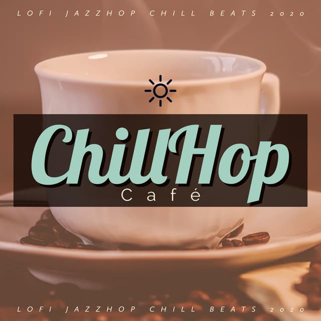 Lofi Jazzhop Chill Beats 2020 - ChillHop Cafe