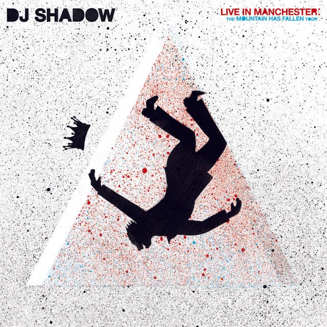 Live in Manchester: The Mountain Has Fallen Tour - DJ Shadow