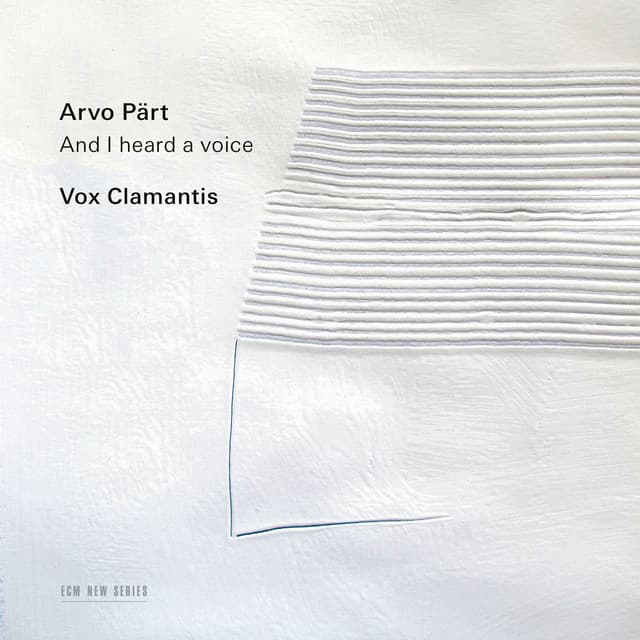 Pärt: And I Heard a Voice… - Arvo Pärt