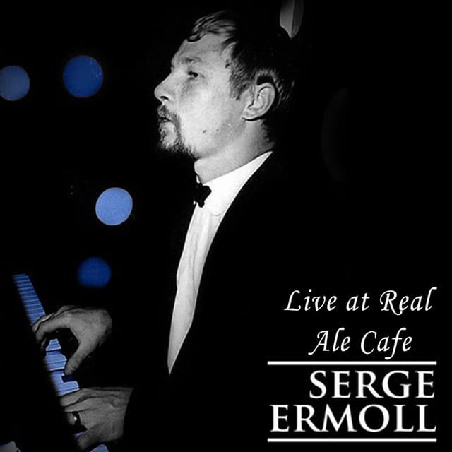 Live at Real Ale Cafe - Serge Ermoll