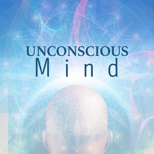 Unconscious Mind - Lucid Dreaming World-Collective Unconscious Mind