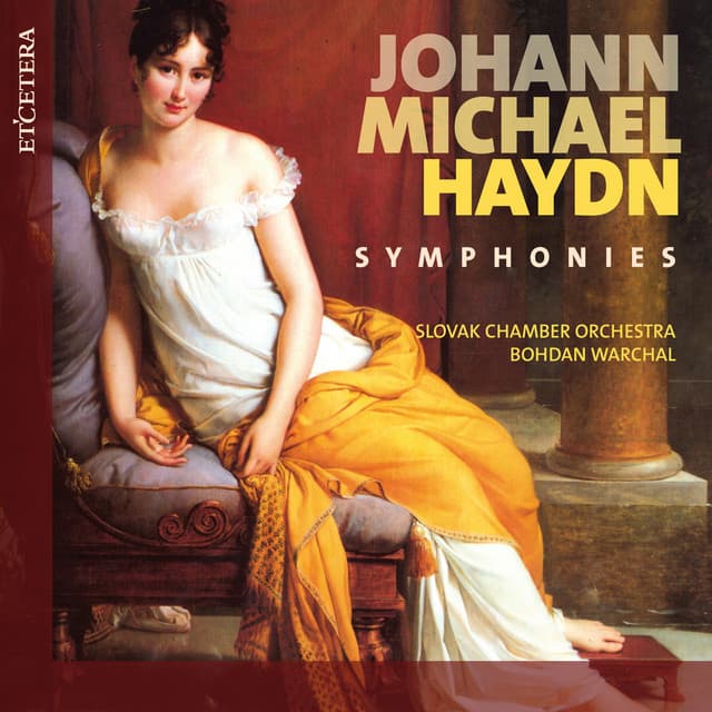 Haydn: Symphonies, Vol. 2: No. 4, 5, 6 - Michael Haydn
