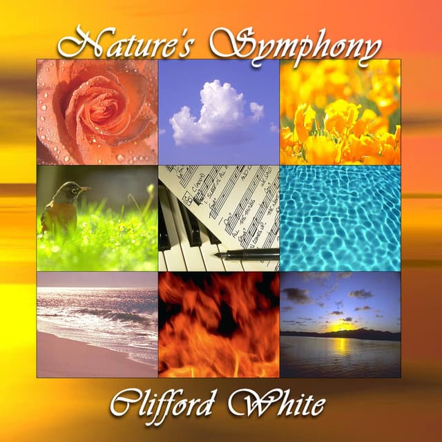 Nature's Symphony - Clifford White