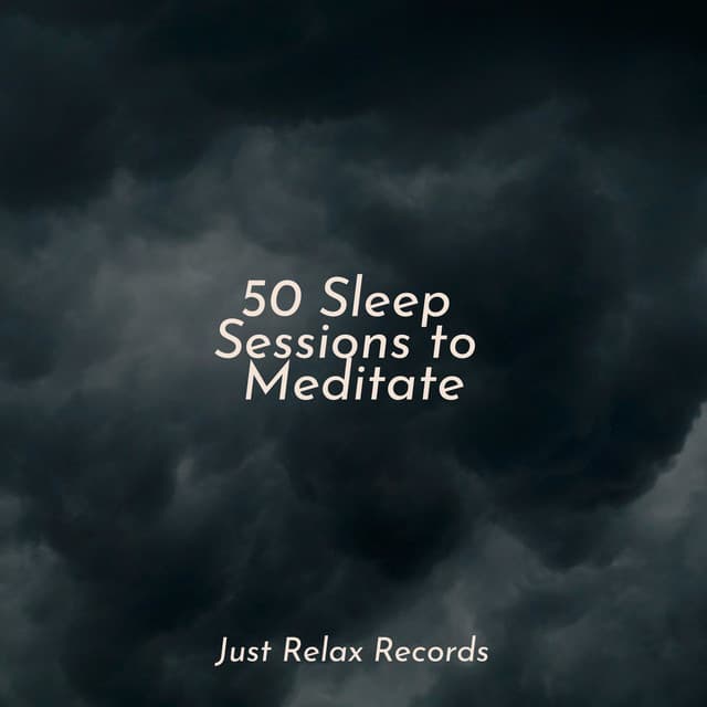 50 Sleep Sessions to Meditate - Guided Meditation