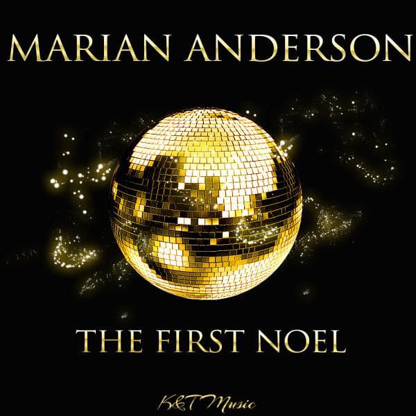 The First Noel - Marian Anderson