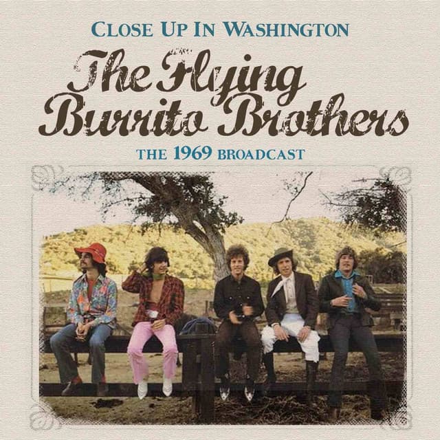 Close up in Washington - The Flying Burrito Brothers