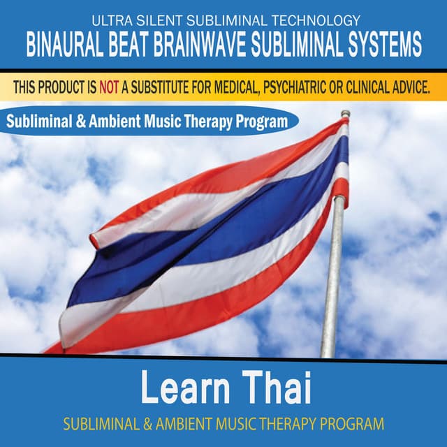 Learn Thai - Subliminal and Ambient Music Therapy - Binaural Beat Brainwave Subliminal Systems
