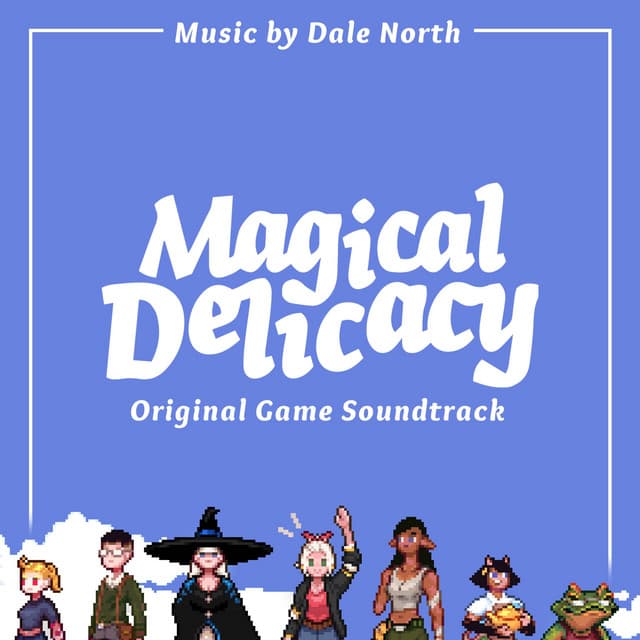 Magical Delicacy - Dale North