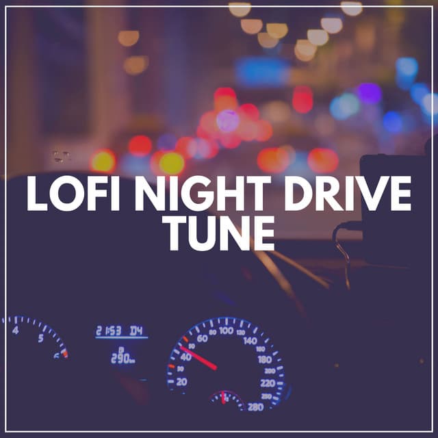 Lofi Night Drive Tune - LofiCentral