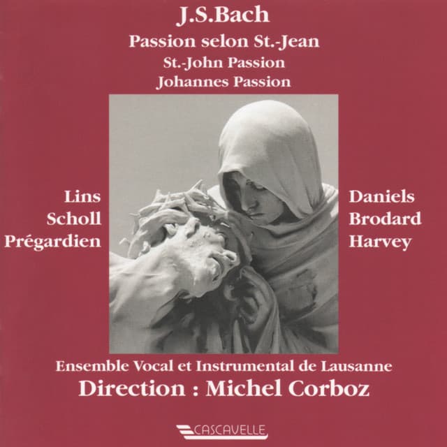 Bach: Johannes Passion, BWV 245 - Johann Sebastian Bach