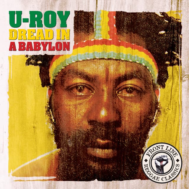 Dread In A Babylon - U-Roy