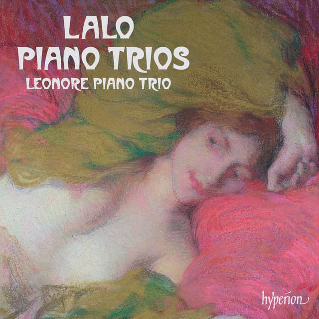 Lalo: Piano Trios Nos. 1, 2 & 3 - Édouard Lalo