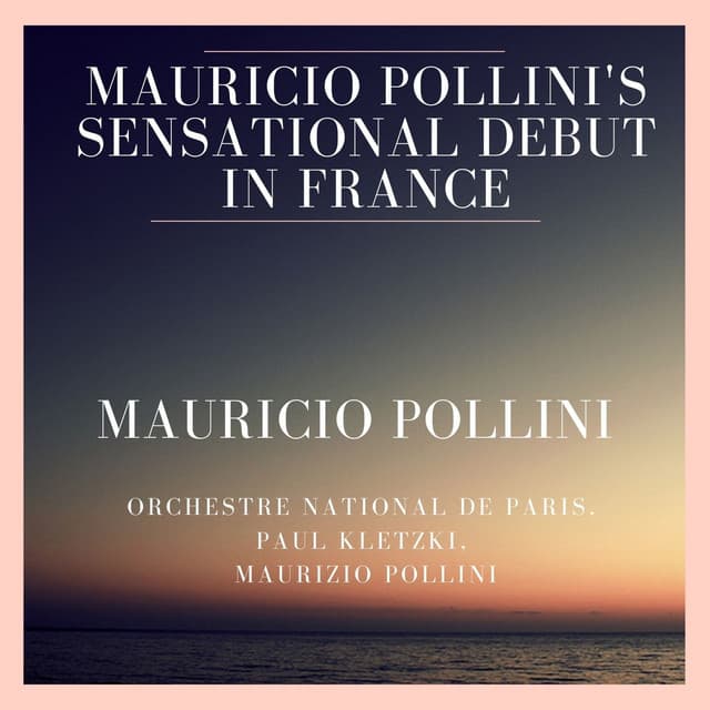 Mauricio Pollini's Sensational Debut in France - Orchestre National de Paris