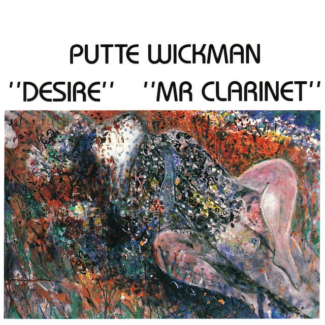 Desire - Mr. Clarinet - Putte Wickman