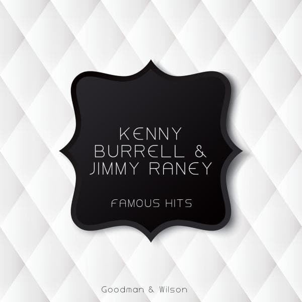 Famous Hits - Kenny Burrell