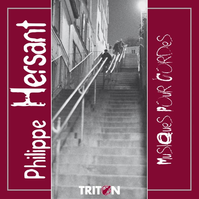 Philippe Hersant: Musique pour cordes - Philippe Hersant