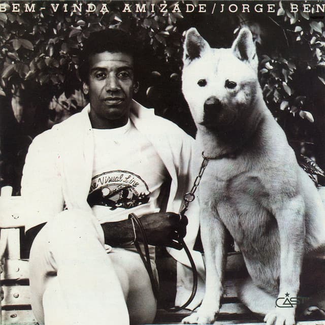 Bem-Vinda Amizade - Jorge Ben Jor
