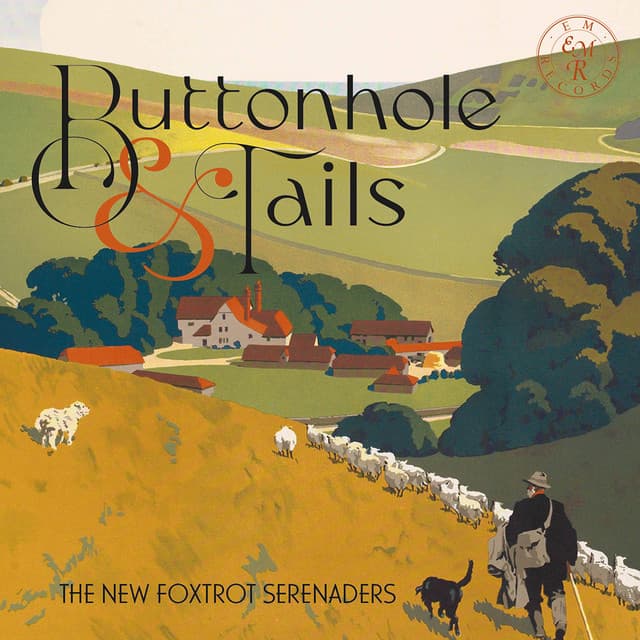 Buttonhole & Tails - The New Foxtrot Serenaders