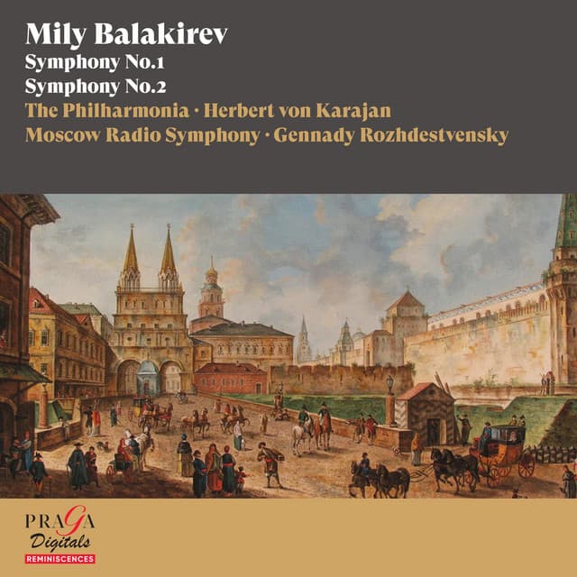Mily Balakirev: Symphonies Nos. 1 & 2 - Mily Balakirev