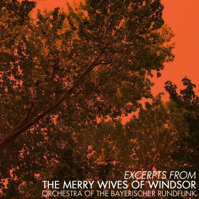 Excerpts From The Merry Wives Of Windsor - Otto Nicolai